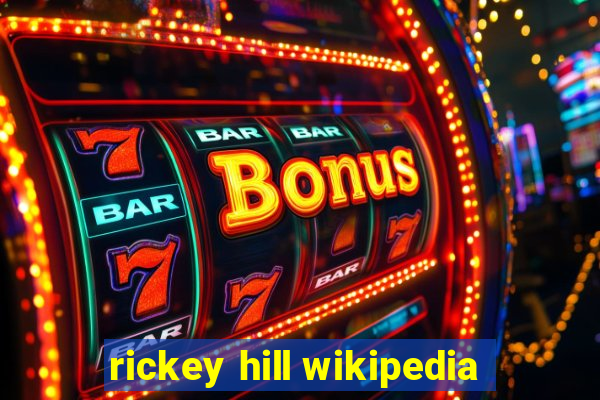 rickey hill wikipedia